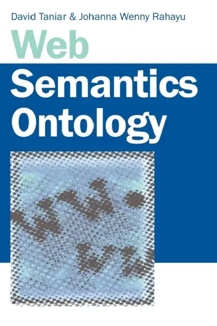Buy Web Semantics Ontology (English, David Taniar | Johanna Wenny Rahayu) — BookShops.in