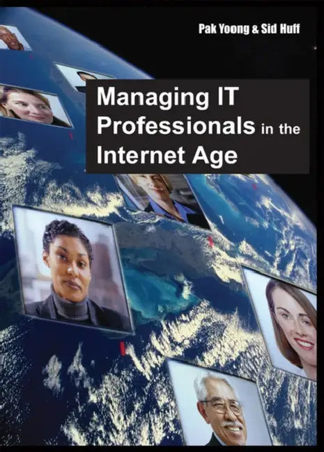 Buy Managing IT Professionals in the Internet Age (English, Pak Yoong | Sid Huff) — BookShops.in