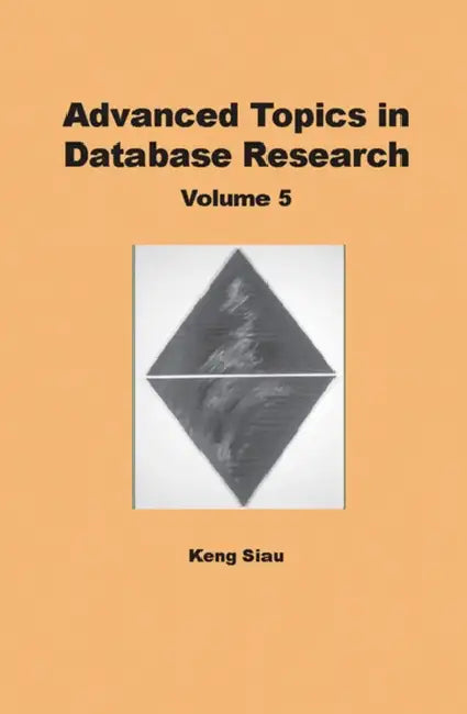 Buy Advanced Topics in Database Research (English, Keng Siau) — BookShops.in