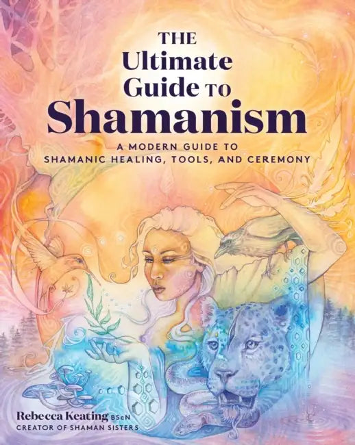 Buy Ultimate Guide to Shamanism (English, Rebecca Keating) β BookShops.in