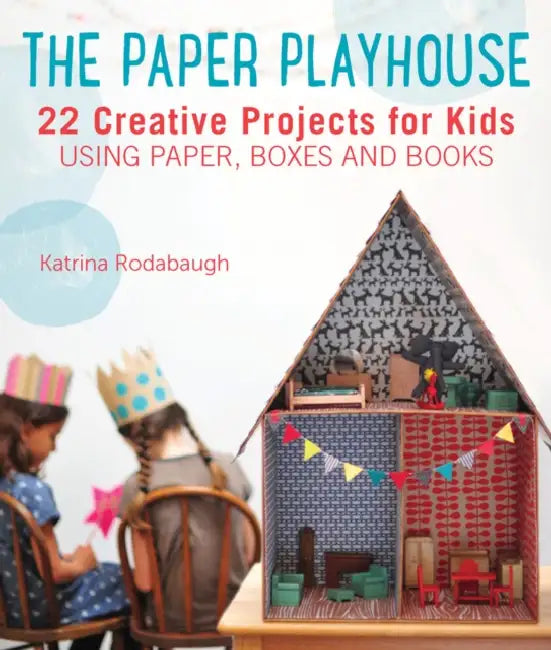 Buy Paper Playhouse (English, Katrina Rodabaugh | Leslie Sopia Lindell) — BookShops.in