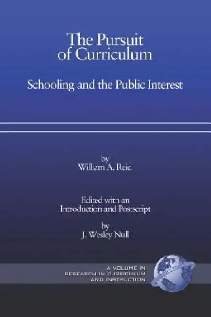 Buy The Pursuit of Curriculum (English, William A. Reid | J. Wesley Null) — BookShops.in
