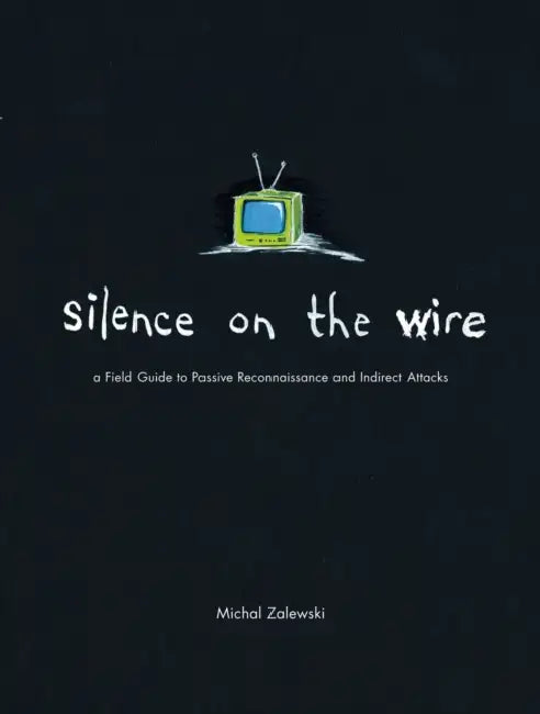 Buy Silence on the Wire (English, Michal Zalewski) โ BookShops.in