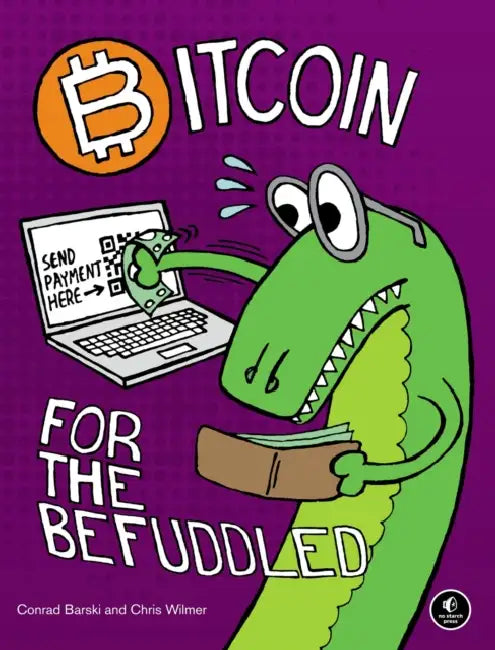 Buy Bitcoin for the Befuddled (English, Conrad Barski | Chris Wilmer) โ BookShops.in