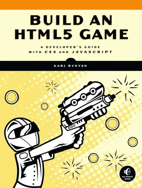 Buy Build an HTML5 Game (English, Karl Bunyan) — BookShops.in