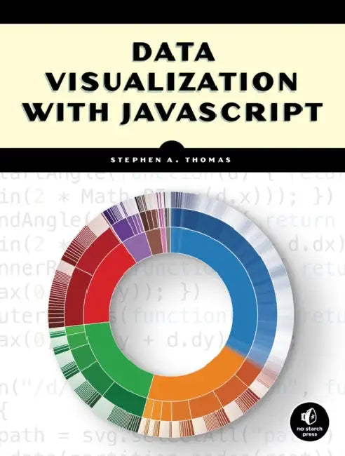 Buy Data Visualization with JavaScript (English, Stephen A. Thomas) — BookShops.in