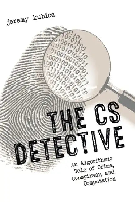 Buy The CS Detective (English, Jeremy Kubica) โ BookShops.in