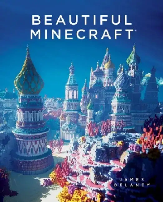 Buy Beautiful Minecraft (English, James Delaney) โ BookShops.in