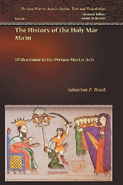 Buy The History of the Holy Mar Ma'in (English, Sebastian P. Brock) — BookShops.in