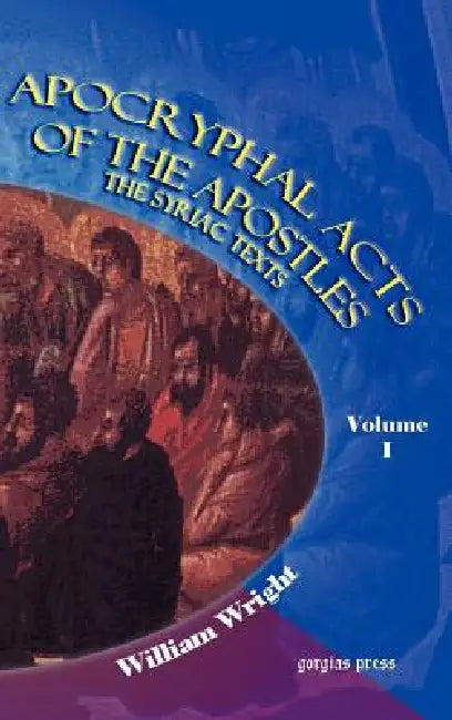 Buy Apocryphal Acts of the Apostles (Volume 1) (English, W. Wright) — BookShops.in