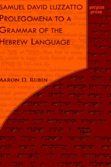 Buy Samuel David Luzzatto, Prolegomena to a Grammar of the Hebrew Language (English, Aaron Rubin | Samuel David Luzzatto) โ BookShops.in