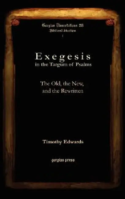 Buy Exegesis in the Targum of Psalms (English, Timothy Edwards) — BookShops.in