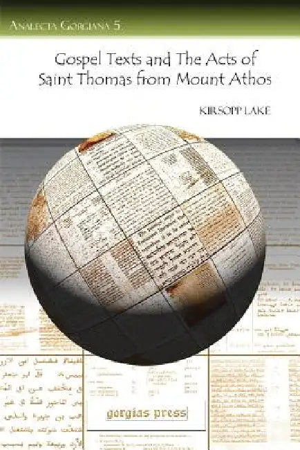 Buy Gospel Texts and the Acts of Saint Thomas from Mount Athos (English, Kirsopp Lake) — BookShops.in