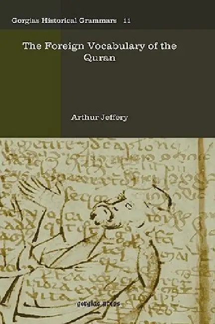 Buy The Foreign Vocabulary of the Quran (English, Arthur Jeffery) โ BookShops.in