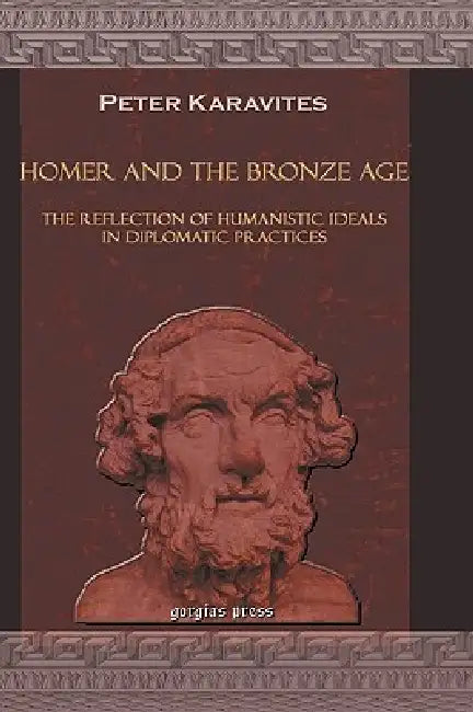 Buy Homer and the Bronze Age (English, Peter Karavites) — BookShops.in