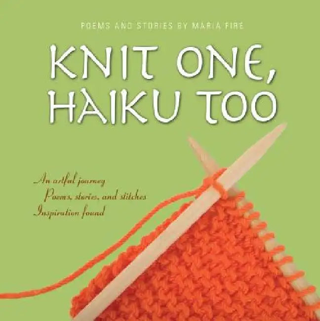 Buy Knit One, Haiku Too (English, Maria Fire) — BookShops.in