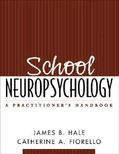 Buy School Neuropsychology (English, James B. Hale | Catherine A. Fiorello) — BookShops.in