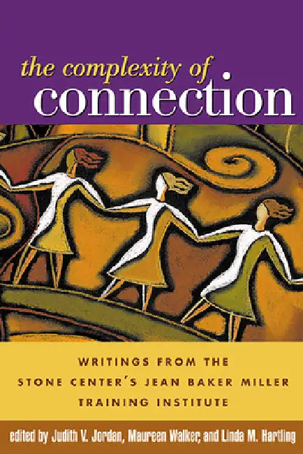 Buy The Complexity of Connection (English, Judith V. Jordan | Maureen Walker | Linda M. Hartling) — BookShops.in