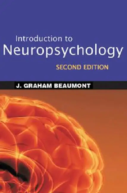 Buy Introduction to Neuropsychology (English, J. Graham Beaumont) — BookShops.in