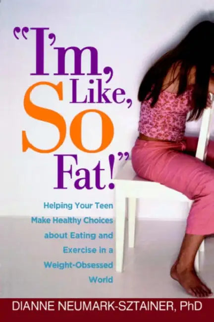 Buy I'm, Like, So Fat! (English, Dianne Neumark-Sztainer) — BookShops.in