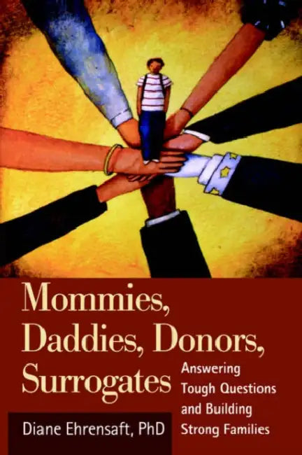 Buy Mommies, Daddies, Donors, Surrogates (English, Diane Ehrensaft) — BookShops.in