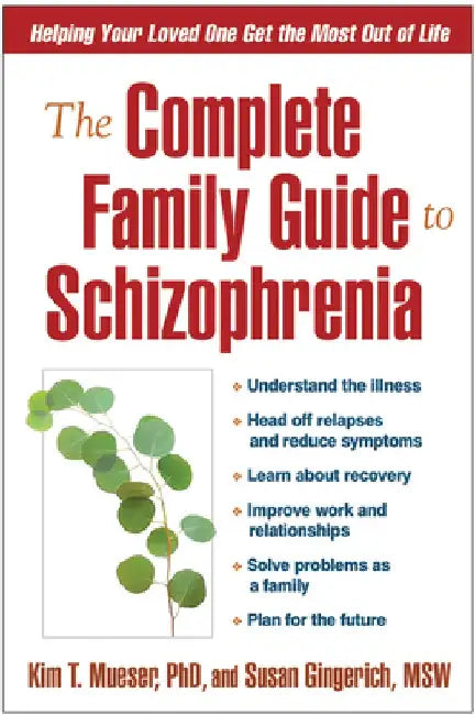 Buy The Complete Family Guide to Schizophrenia (English, Kim T. Mueser) — BookShops.in