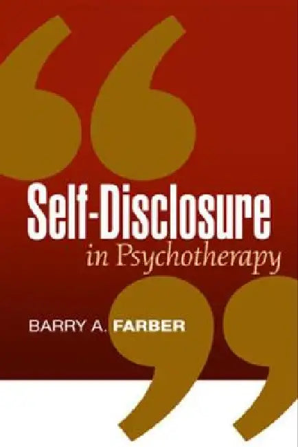 Buy Self-Disclosure in Psychotherapy (English, Barry A. Farber) — BookShops.in
