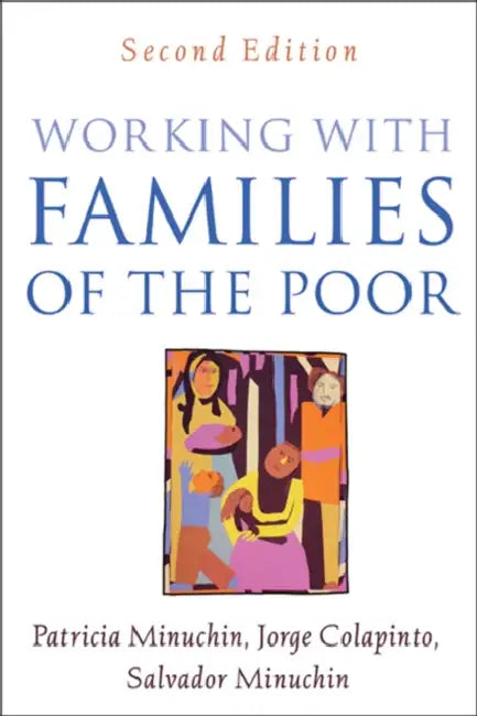 Buy Working with Families of the Poor (English, Minuchin Patricia | Jorge Colapinto | Salvador Minuchin) — BookShops.in