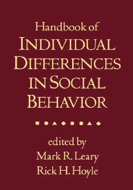 Buy Handbook of Individual Differences in Social Behavior (English, Mark R. Leary | Rick H. Hoyle) — BookShops.in