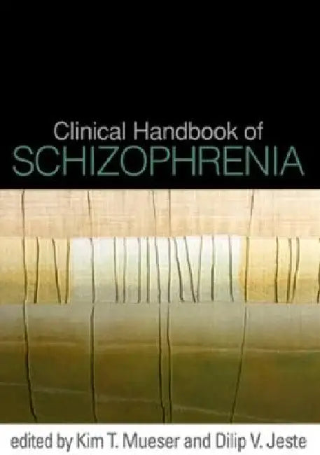 Buy Clinical Handbook of Schizophrenia | by Kim T. Mueser | Dilip V. Jeste | Guilford Press | by Kim T. Mueser | Dilip V. Jeste | Guilford Press | by Kim T. Mueser | Dilip V. Jeste | Guilford Press | by Kim T. Mueser | Dilip V. Jeste | Guilford Press | by Kim T. Mueser | Dilip V. Jeste | Guilford Press | by Kim T. Mueser | Dilip V. Jeste | Guilford Press | by Kim T. Mueser | Dilip V. Jeste | Guilford Press | by Kim T. Mueser | Dilip V. Jeste | Guilford Press | by Kim T. Mueser | Dilip V. Jeste | Gui — BookShops.in