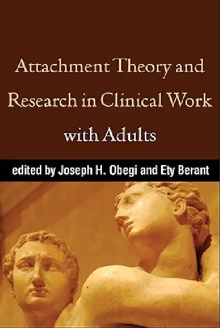 Buy Attachment Theory and Research in Clinical Work with Adults (English, Joseph H. Obegi | Ety Berant) — BookShops.in