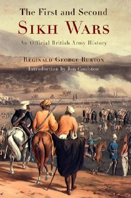 Buy The First and Second Sikh Wars (English, Reginald George Burton) — BookShops.in