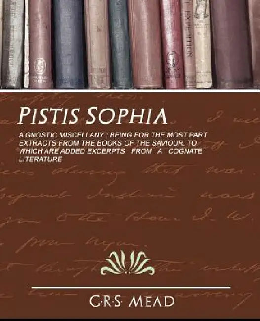 Buy Pistis Sophia (English, Mead G. R. S. Mead | G. R. S. Mead) — BookShops.in