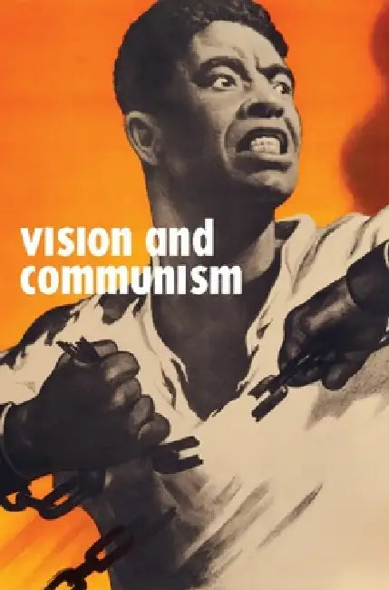 Buy Vision and Communism (English, Robert Bird | Christopher P. Heuer | Tumelo Mosaka) — BookShops.in