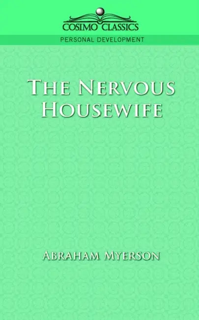 Buy The Nervous Housewife (English, Abraham Myerson) — BookShops.in