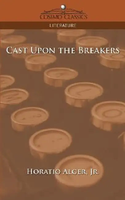 Buy Cast Upon the Breakers (English, Jr. Alger Horatio) — BookShops.in