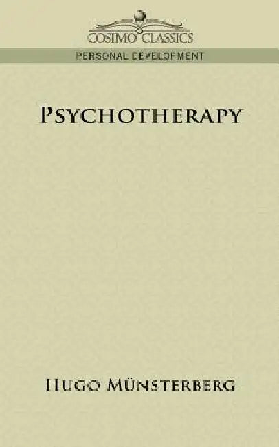 Buy Psychotherapy (English, Hugo Mnsterberg | Hugo Munsterberg) — BookShops.in