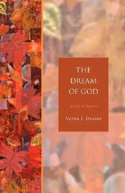 Buy The Dream of God (English, Verna J. Dozier) โ BookShops.in