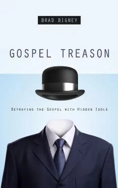 Buy Gospel Treason (English, Brad Bigney) — BookShops.in