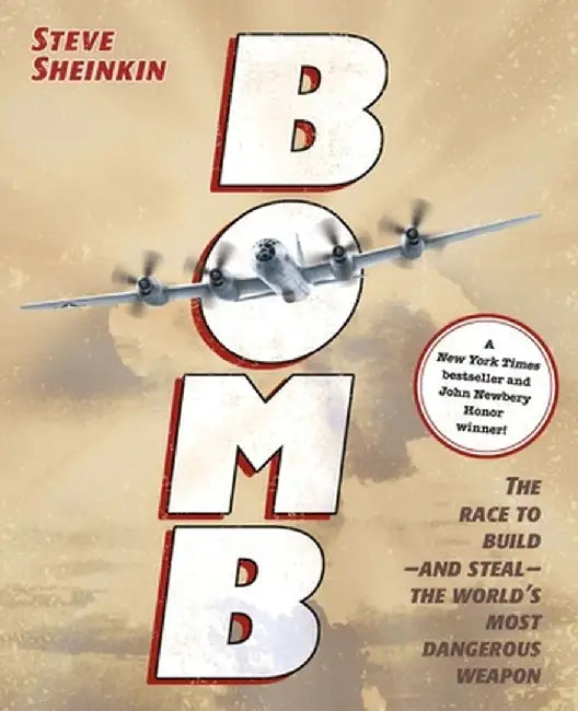 Buy Bomb: The Race to Build--And Steal--The World's Most Dangerous Weapon (English, Steve Sheinkin) — BookShops.in