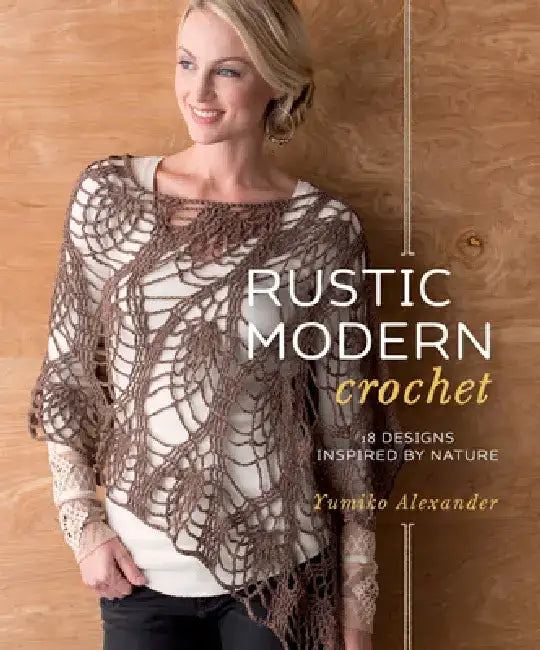 Buy Rustic Modern Crochet (English, Yumiko Alexander) — BookShops.in