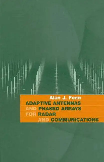 Buy Adaptive Antennas and Phased Arrays for (English, Alan J. Fenn) — BookShops.in