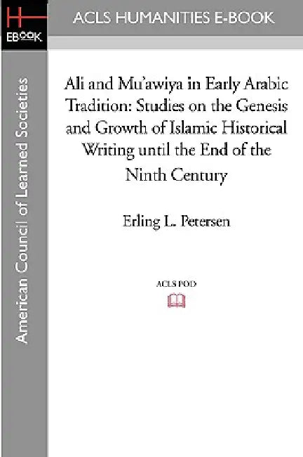 Buy Ali and Mu'awiya in Early Arabic Tradition (English, Erling L. Petersen) — BookShops.in