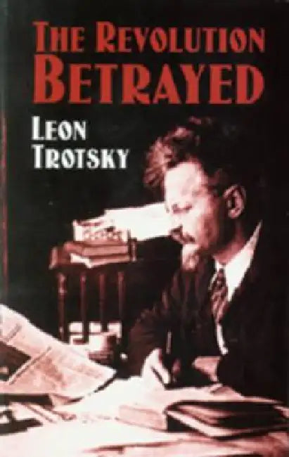 Buy The Revolution Betrayed (English, Leon Trotsky) — BookShops.in