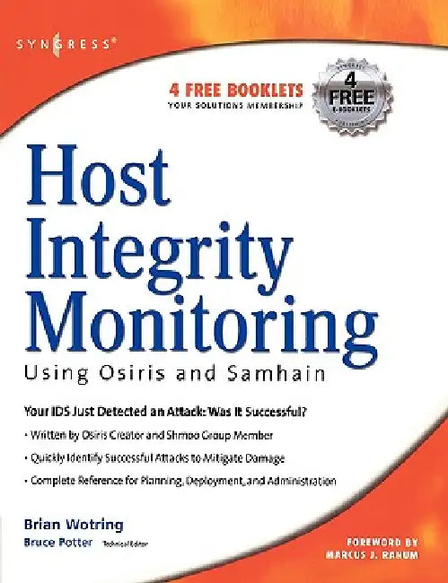 Buy Host Integrity Monitoring Using Osiris and Samhain (English, Brian Wotring | Bruce Potter | Marcus Ranum) — BookShops.in