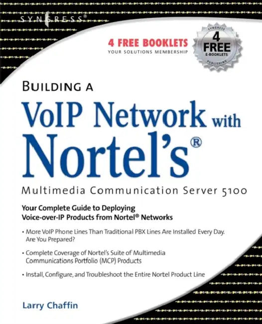 Buy Building a VoIP Network with Nortel's Multimedia Communication Server 5100 (English, Larry Chaffin) — BookShops.in