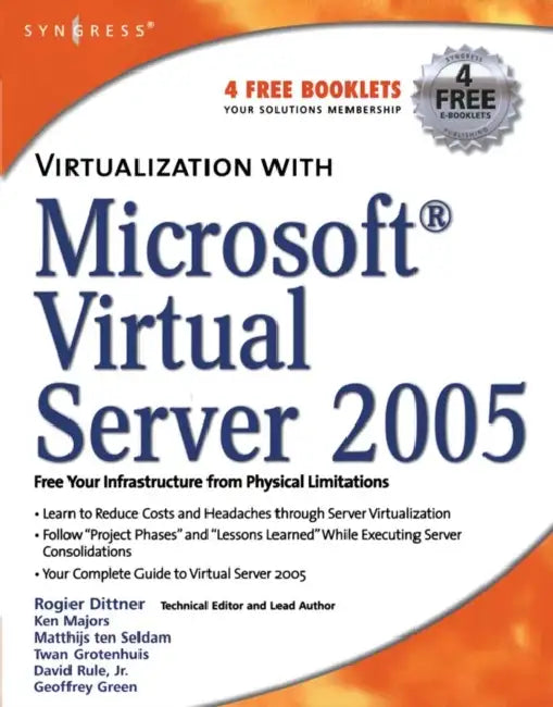 Buy Virtualization with Microsoft Virtual Server 2005 (English, Rogier Dittner | Matthijs Ten Seldam | Jr. Rule David) — BookShops.in