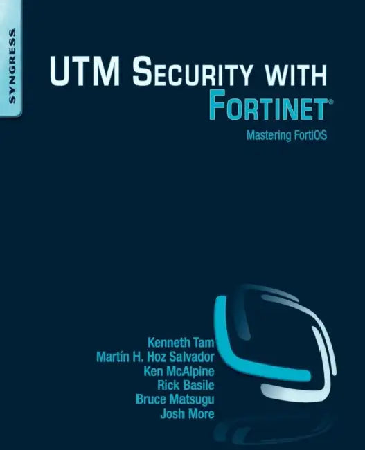 Buy Utm Security with Fortinet (English, Kenneth Tam | Ken McAlpine | MartÃn H. Hoz Salvador) — BookShops.in