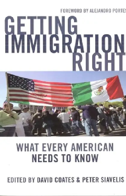 Buy Getting Immigration Right (English, David Coates | Peter Siavelis) — BookShops.in