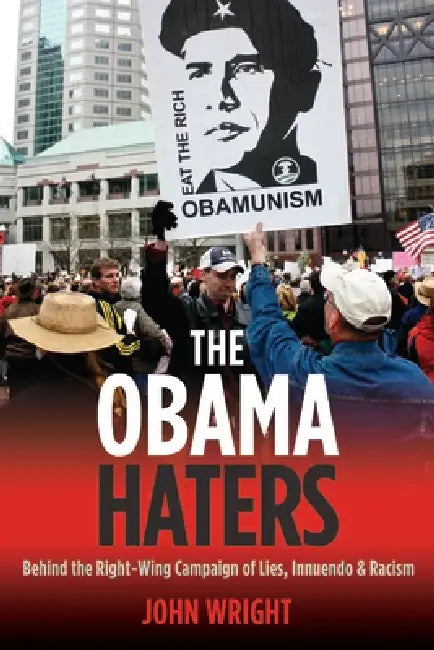 Buy The Obama Haters (English, John Wright) โ BookShops.in